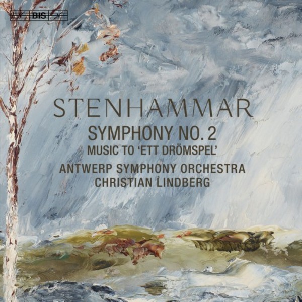 Stenhammar - Symphony no.2, Music to A Dream Play | BIS BIS2329
