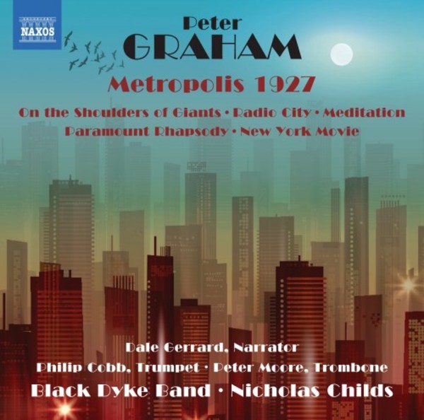 Peter Graham - Metropolis 1927 & Other Works | Naxos 8573968