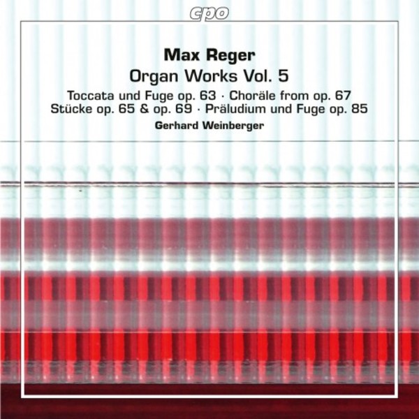Reger - Organ Works Vol.5