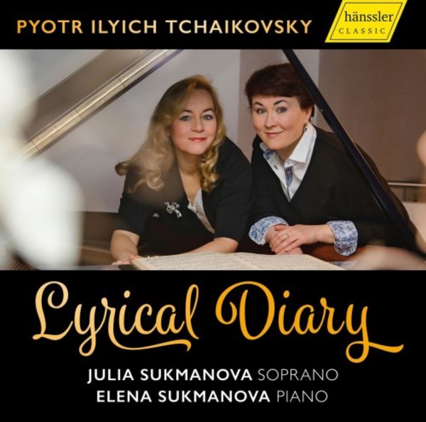 Tchaikovsky - Lyrical Diary: Songs & Piano Works | Haenssler Classic HC17079