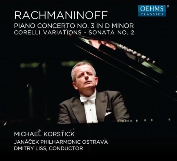 Rachmaninov - Piano Concerto no.3, Corelli Variations, Piano Sonata no.2 | Oehms OC1896