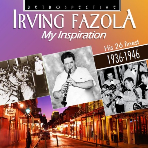 Irving Fazola: My Inspiration - His 26 Finest (1936-1946)