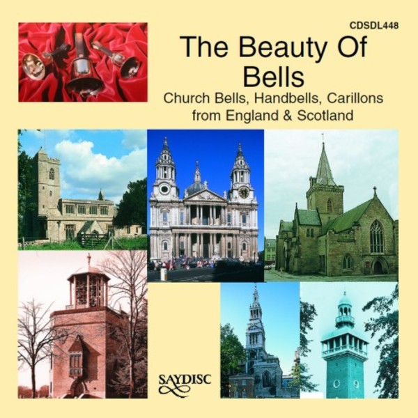 The Beauty of Bells: Church Bells, Handbells, Carillons from England & Scotland