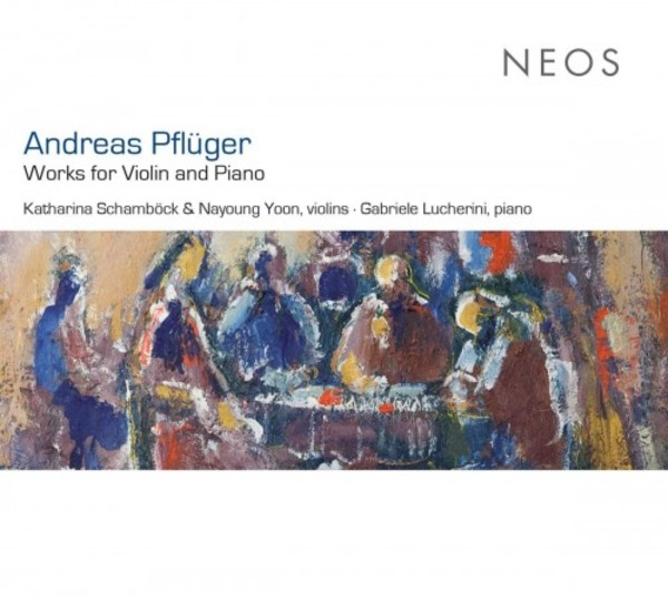 Pfluger - Works for Violin and Piano