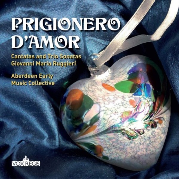 Ruggieri - Prigionero damor: Cantatas & Trio Sonatas | Vox Regis VXR0005