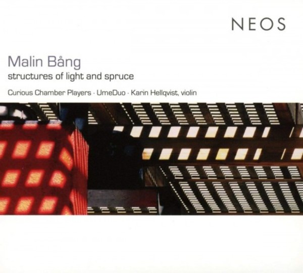 Malin Bang - Structures of Light and Spruce