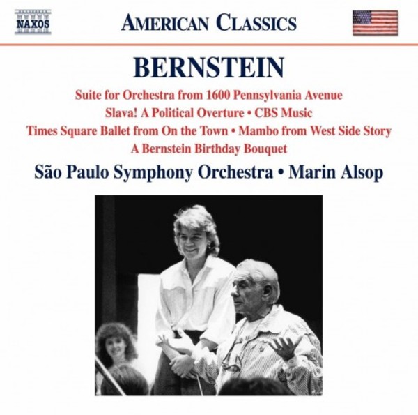 Bernstein - Suite from 1600 Pennsylvania Avenue, Slava Overture, etc. | Naxos - American Classics 8559813