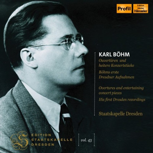 Edition Staatskapelle Dresden Vol.43: Karl Bohm conducts Overtures & Light Works | Haenssler Profil PH18035