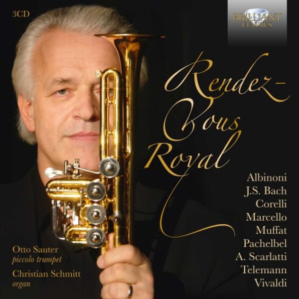 Rendez-Vous Royal: Music for Trumpet & Organ | Brilliant Classics 95565