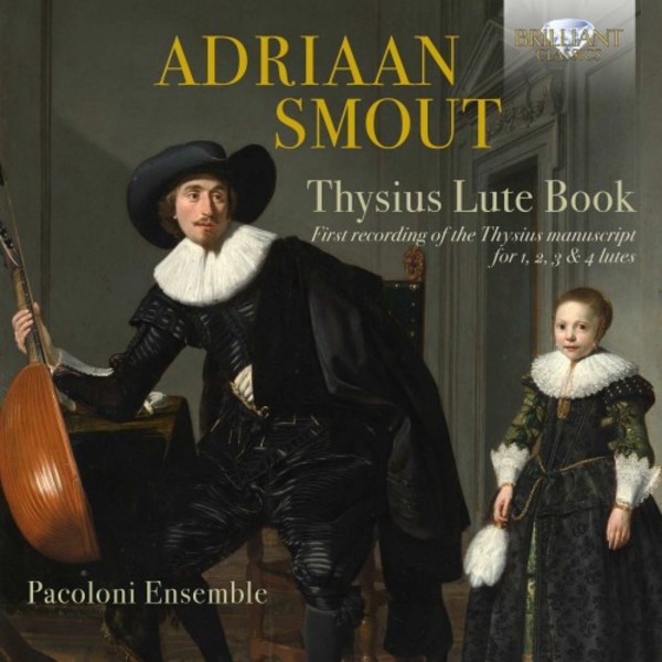 Adriaan Smout - Thysius Lute Book | Brilliant Classics 95821