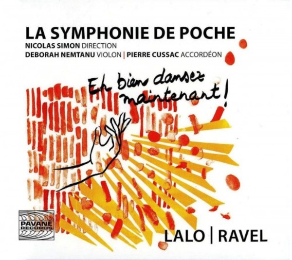 Eh bien dansez maintenant: La Symphonie de Poche plays Lalo & Ravel