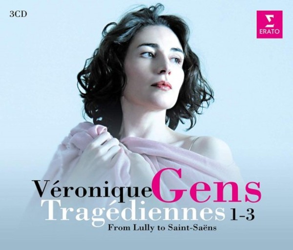 Veronique Gens: Tragediennes Vols. 1-3 (From Lully to Saint-Saens) | Erato 9029561191