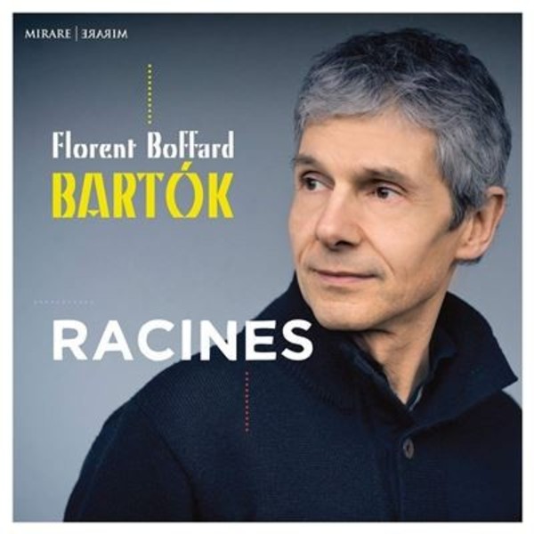Bartok - Racines (Roots) | Mirare MIR410