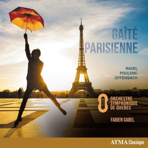 Gaite Parisienne: Ravel, Poulenc, Offenbach