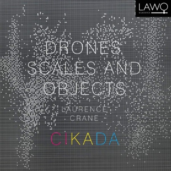 Crane - Drones, Scales and Objects | Lawo Classics LWC1083