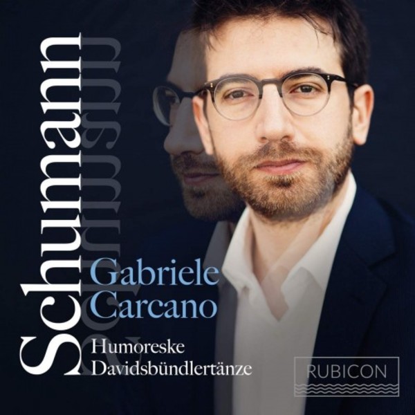 Schumann - Humoreske, Davidsbundlertanze | Rubicon RCD1022