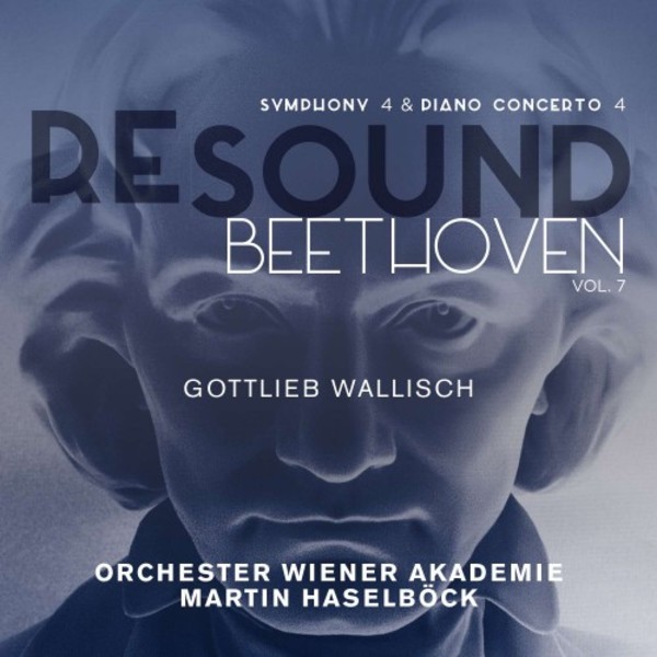 Resound Beethoven Vol.7: Symphony no.4, Piano Concerto no.4