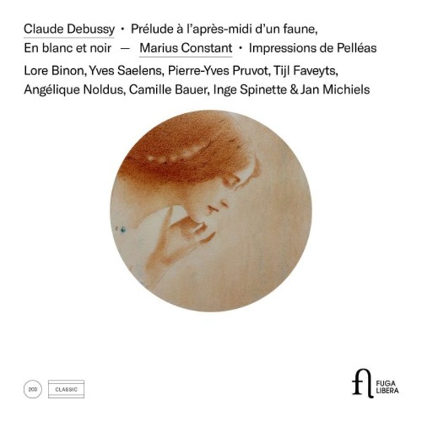 Debussy - Prelude a lapres-midi dun faune, En blanc et noir; Constant - Impressions de Pelleas | Fuga Libera FUG610