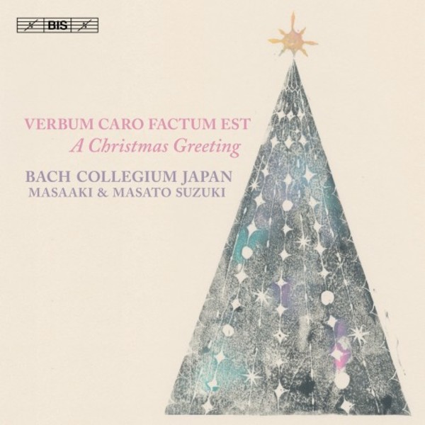 Verbum caro factum est: A Christmas Greeting | BIS BIS2291