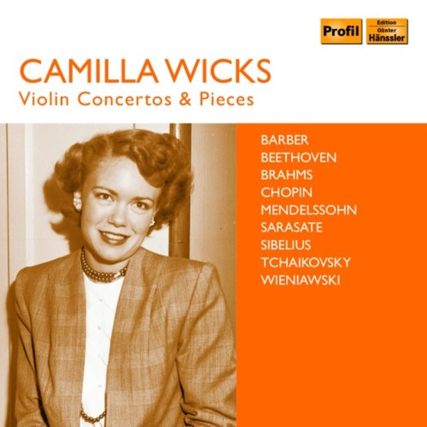 Camilla Wicks: Violin Concertos & Pieces | Haenssler Profil PH18095