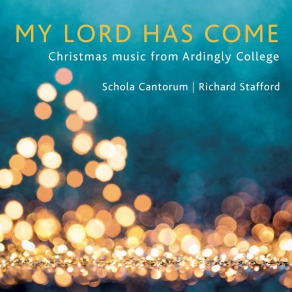 My Lord has come: Christmas music from Ardingly College | Stone Records ST0857