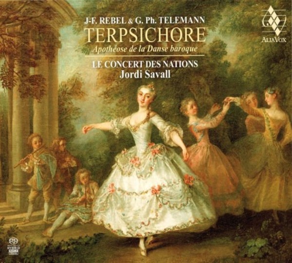 Rebel & Telemann - Terpsichore: Apotheosis of Baroque Dance | Alia Vox AVSA9929