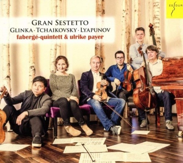 Gran Sestetto: Glinka, Tchaikovsky, Lyapunov