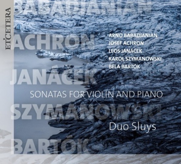 Babadjanian, Achron, Janacek, Szymanowski, Bartok - Sonatas for Violin and Piano | Etcetera KTC1618