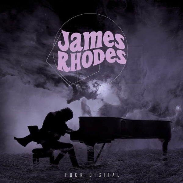 James Rhodes: F**k Digital (vinyl LP) | Signum SIGLP153