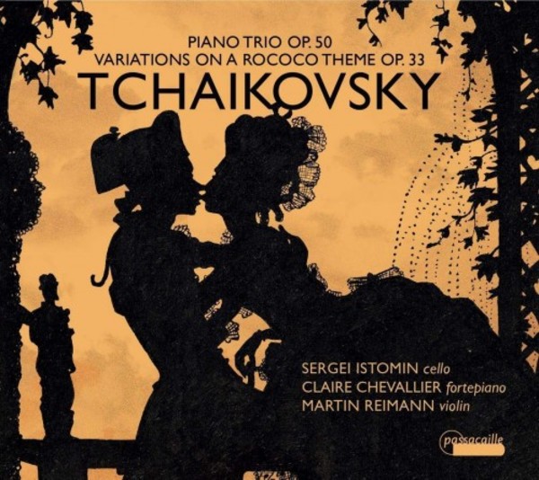 Tchaikovsky - Piano Trio, Rococo Variations | Passacaille PAS1047