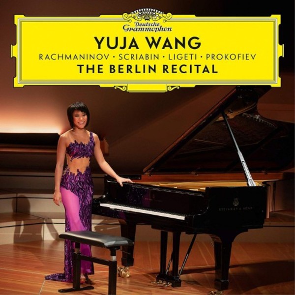 Yuja Wang: The Berlin Recital | Deutsche Grammophon 4836280