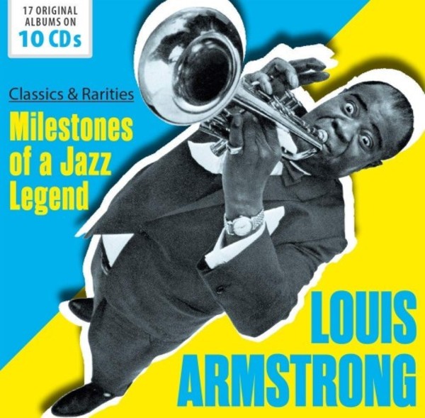 Louis Armstrong: Milestones of a Jazz Legend - Classics & Rarities | Documents 600486