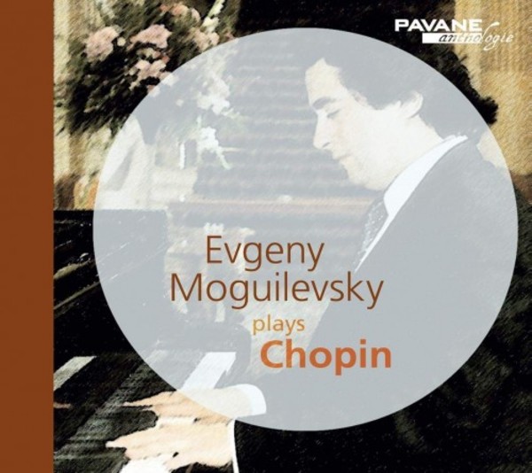 Evgeny Moguilevsky plays Chopin | Pavane ADW4003