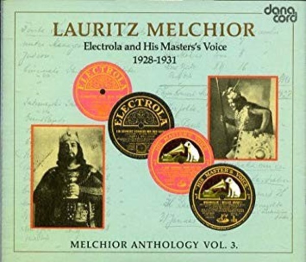 Melchior Anthology Vol.3: Electrola and HMV 1928-31 | Danacord DACOCD315316