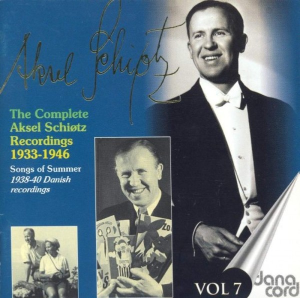 The Complete Aksel Schiotz Recordings Vol.7: Songs of Summer