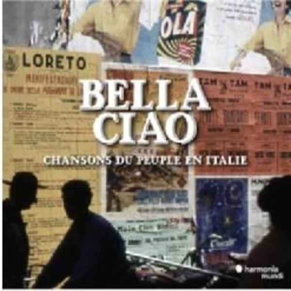 Bella Ciao: Songs of the People in Italy | Harmonia Mundi HMM93734