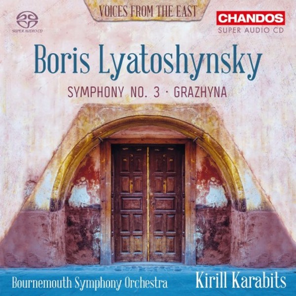 Voices from the East: Boris Lyatoshynsky | Chandos CHSA5233
