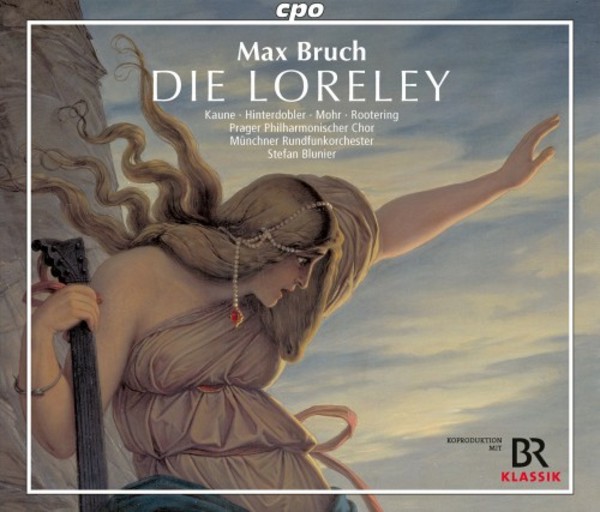 Bruch - Die Loreley | CPO 7770052