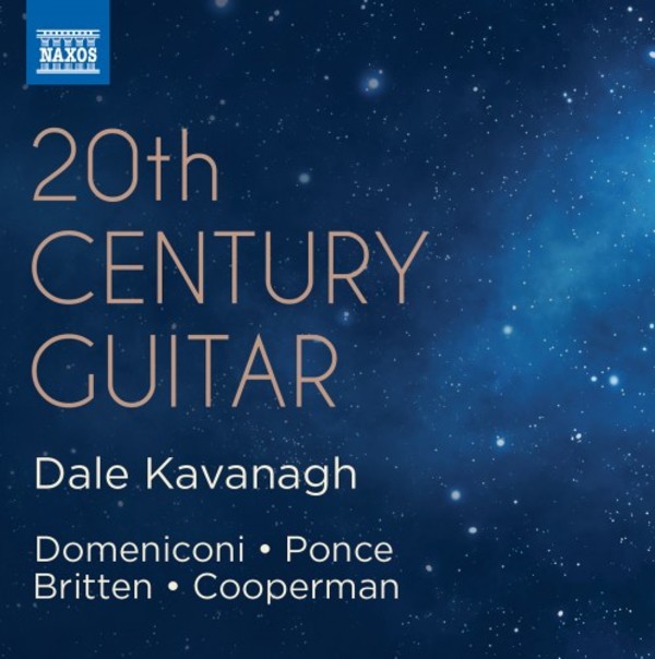 20th-Century Guitar: Domeniconi, Ponce, Britten, Cooperman | Naxos 8573443