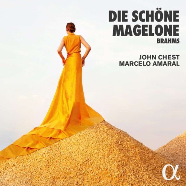 Brahms - Die schone Magelone | Alpha ALPHA431