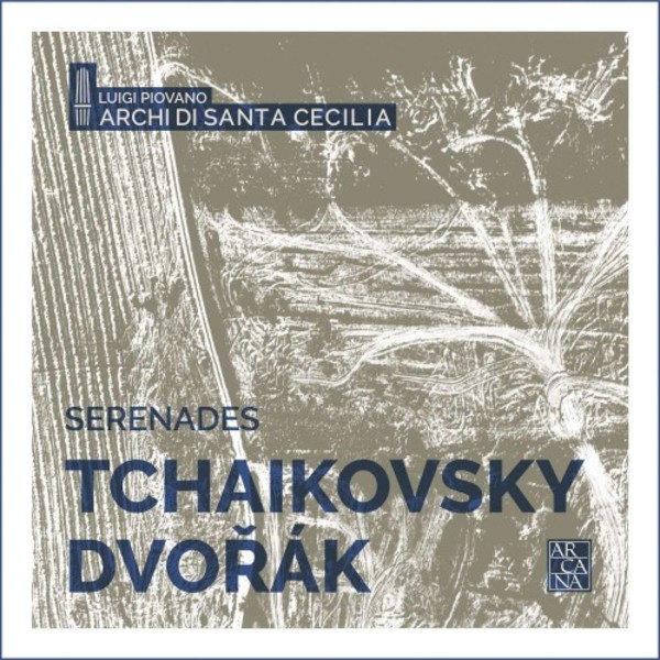 Tchaikovsky & Dvorak - Serenades for Strings | Arcana A457