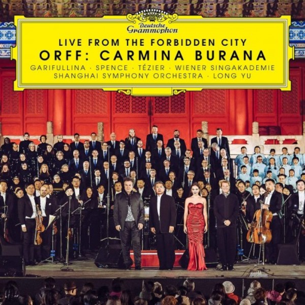 Live from the Forbidden City: Orff - Carmina Burana | Deutsche Grammophon 4836594