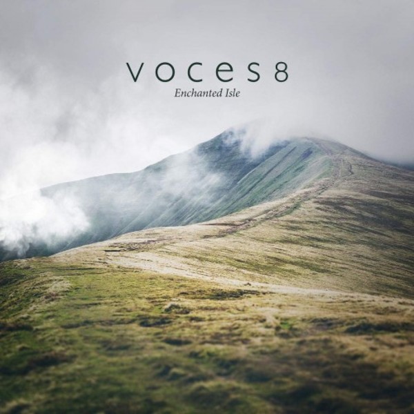 Voces8: Enchanted Isle | Decca 4834670