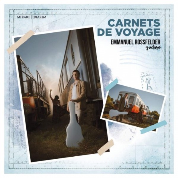 Emmanuel Rossfelder: Carnets de Voyage | Mirare MIR432