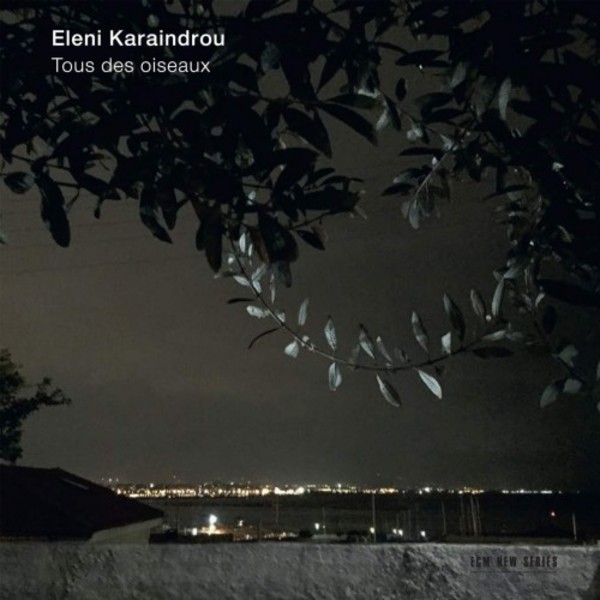 Karaindrou - Tous des oiseaux | ECM New Series 4817741