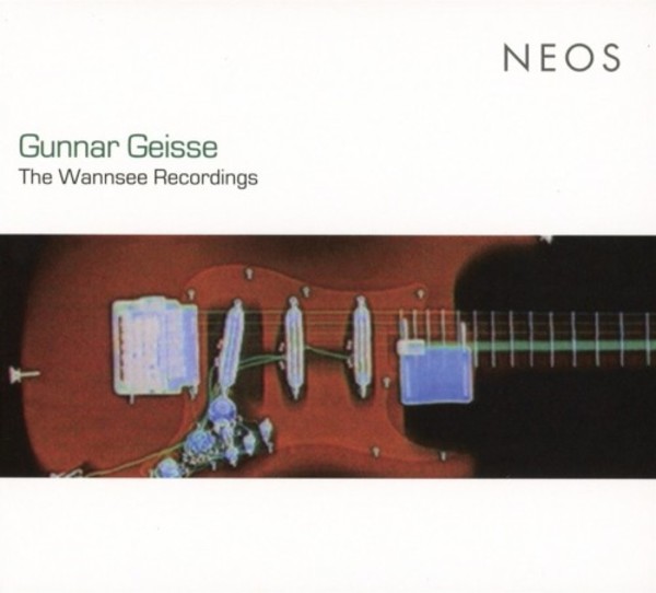 Geisse - The Wannsee Recordings | Neos Music NEOS11720-21