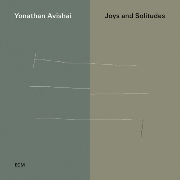 Yonathan Avishai Trio: Joys and Solitudes | ECM 6751624