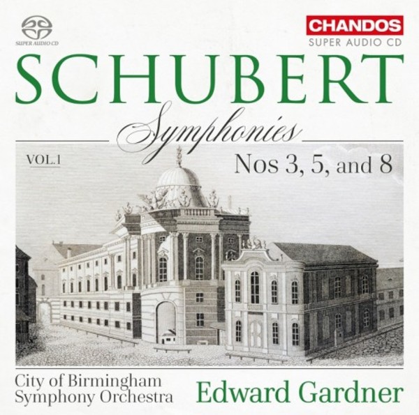 Schubert - Symphonies Vol.1: Nos 3, 5 & 8