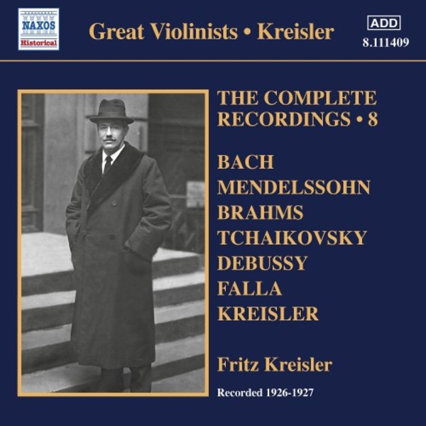 Kreisler: The Complete Recordings Vol.8 (1926-1927) | Naxos - Historical 8111409