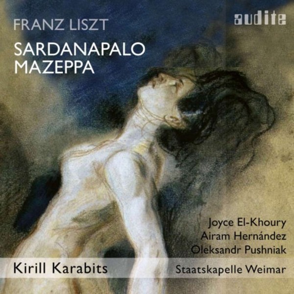 Liszt - Sardanapalo, Mazeppa | Audite AUDITE97764